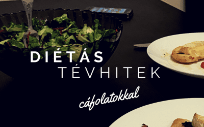 Diétás tévhitek – Tisztázzunk pár dolgot!